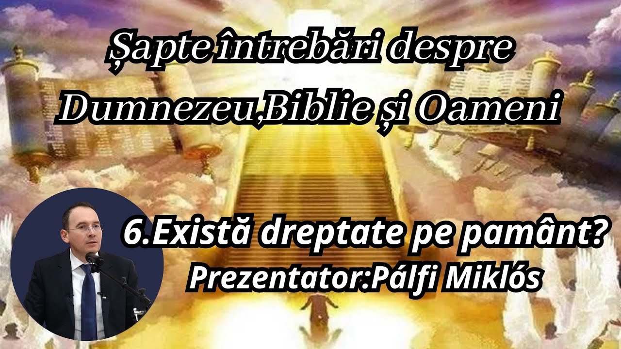 6.Există dreptate pe pământ?(Pálfi Miklós)
