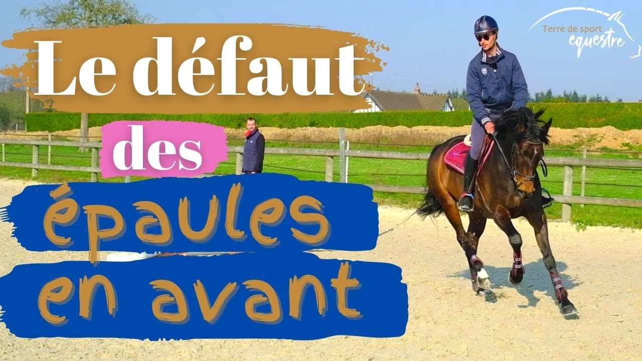 Les épaules en avant à cheval