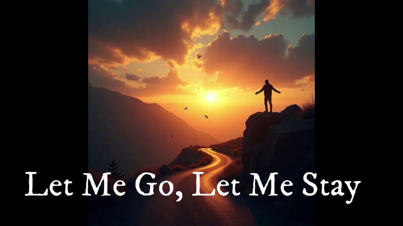 Deba- Me Go, Let Me Stay