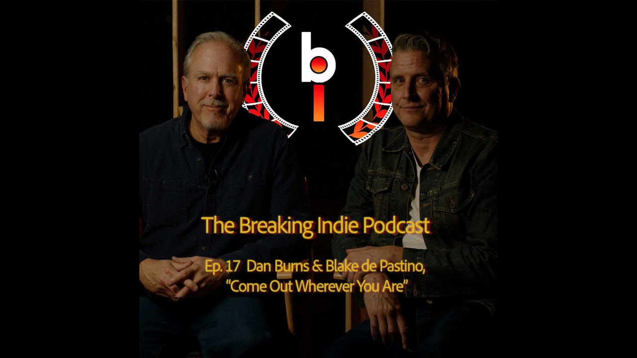 Ep. 17 Dan Burns & Blake de Pastino, “Come Out Wherever You Are”