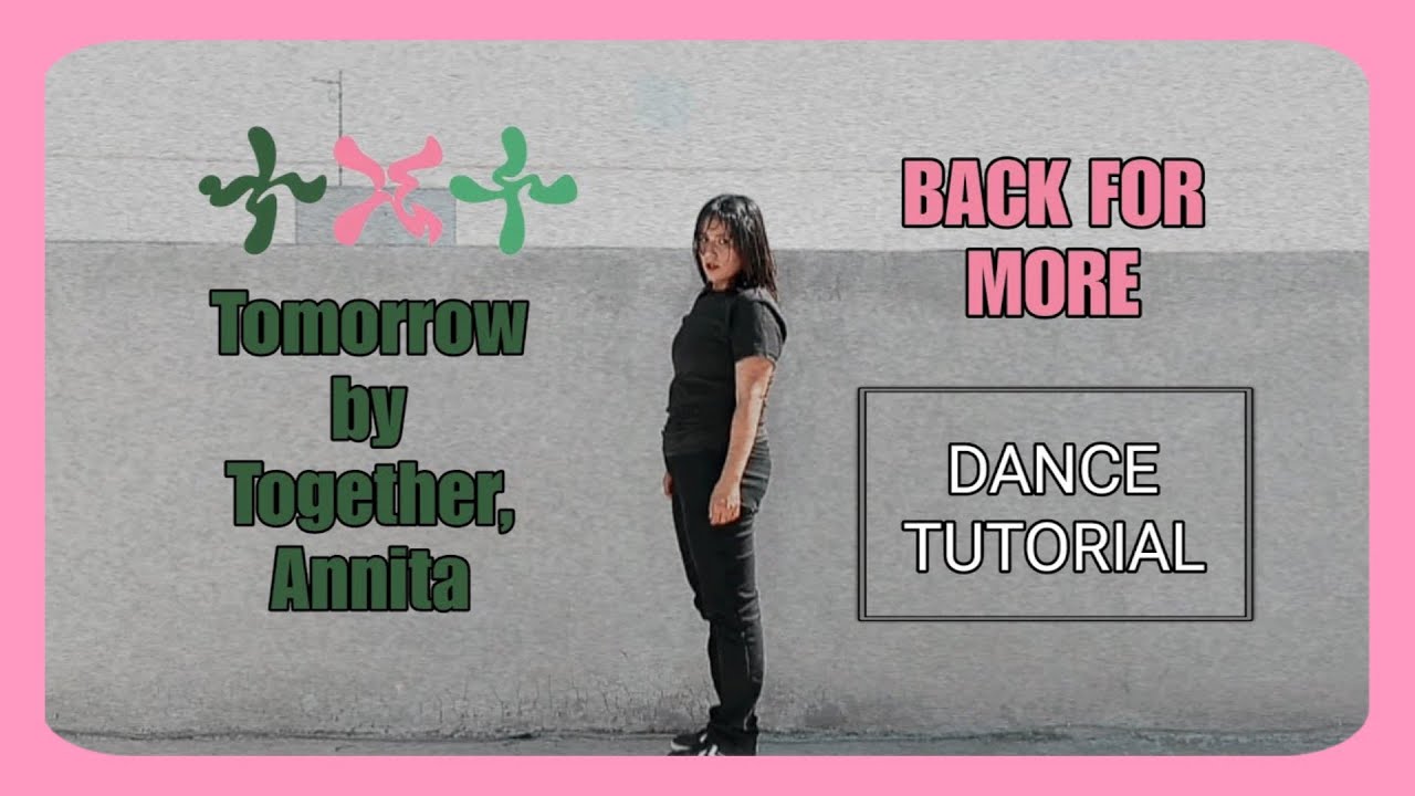TXT, ANITTA | BACK FOR MORE | DANCE TUTORIAL ✨
