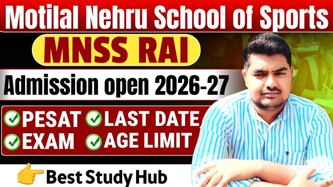 Motilal Nehru School of Sports Rai ll Complete Admission Guide 2026&ndash;27 ll Last Date ll Age Limit