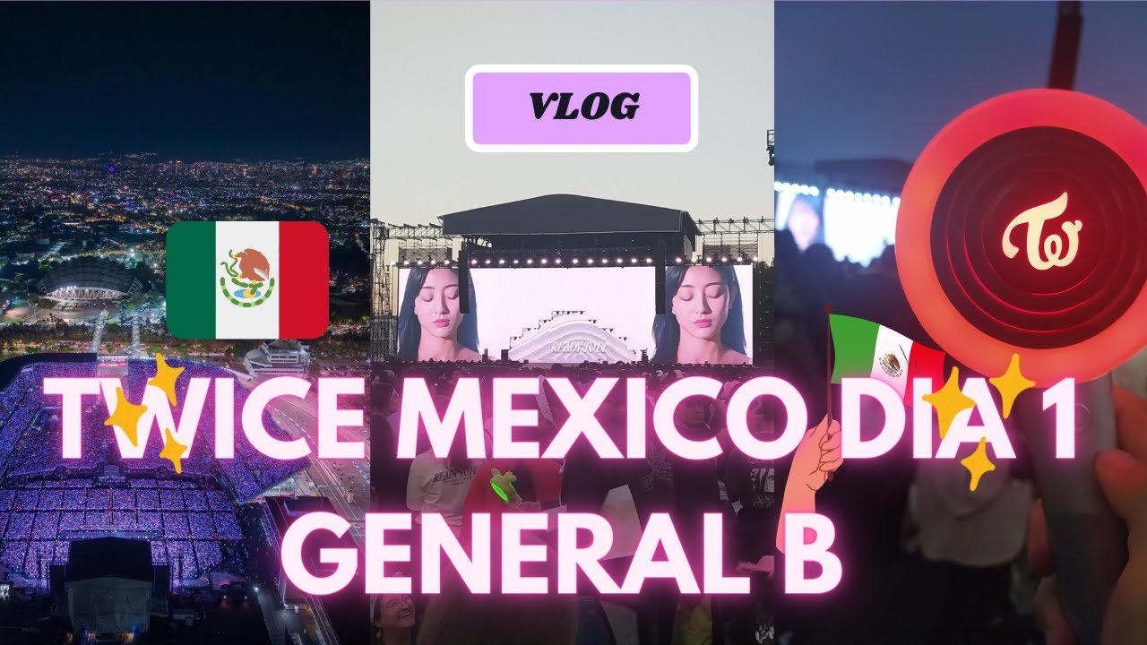 TWICE CONCIERTO MÉXICO 2024 DIA 1 FORO SOL GENERAL B: resumen 🇲🇽♥️