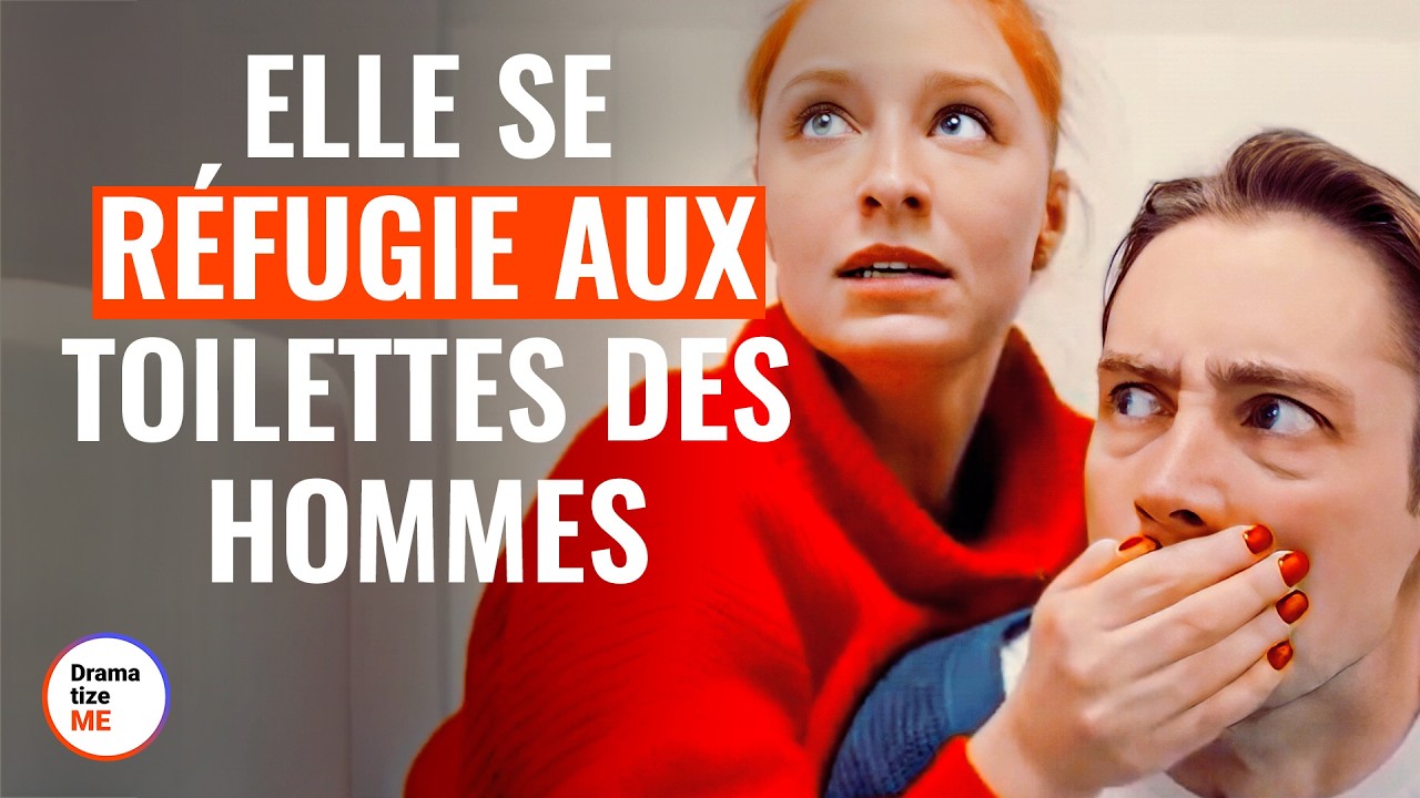 Elle Se Réfugie Aux Toilettes Des Hommes | @DramatizeMeFrance