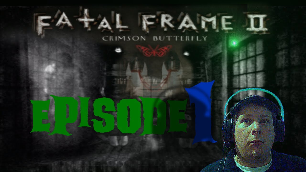 Fatal Frame 2:Crimson Butterfly MI Games EPS 1