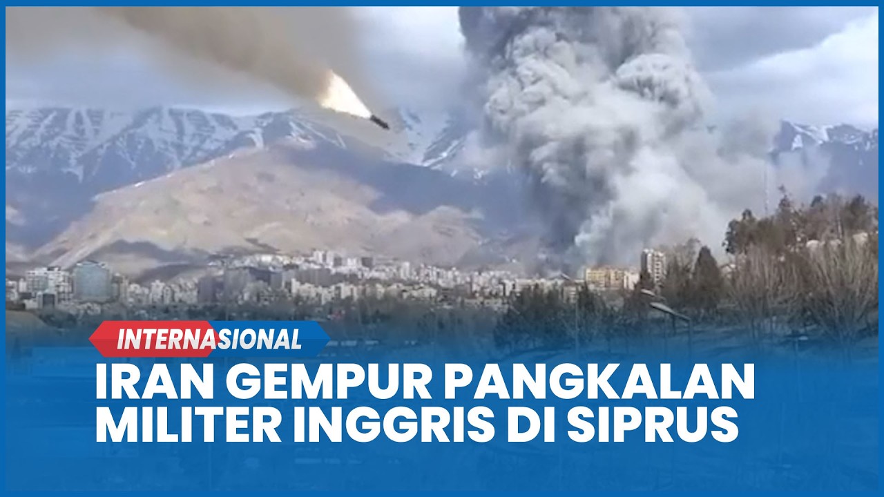Umumkan Bantu AS, Iran Murka Gempur Pangkalan Militer Inggris di Siprus