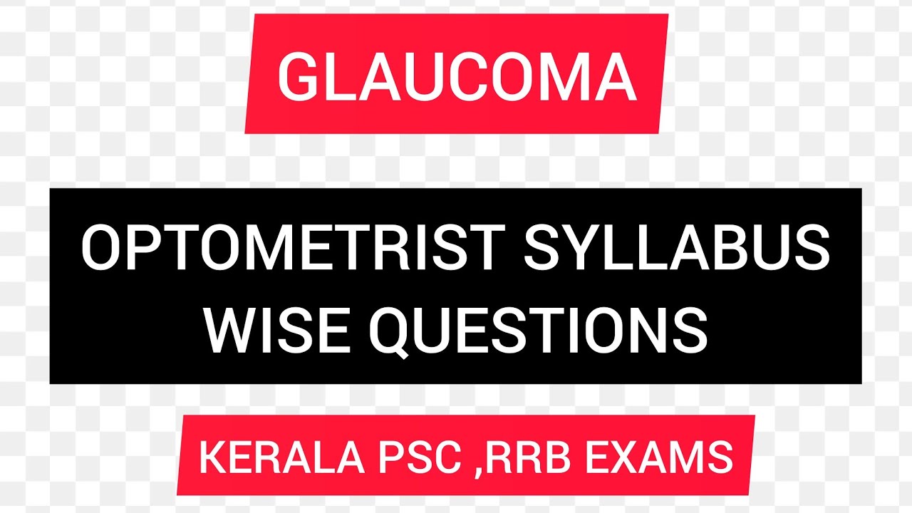 Optometrist psc questions:Glaucoma