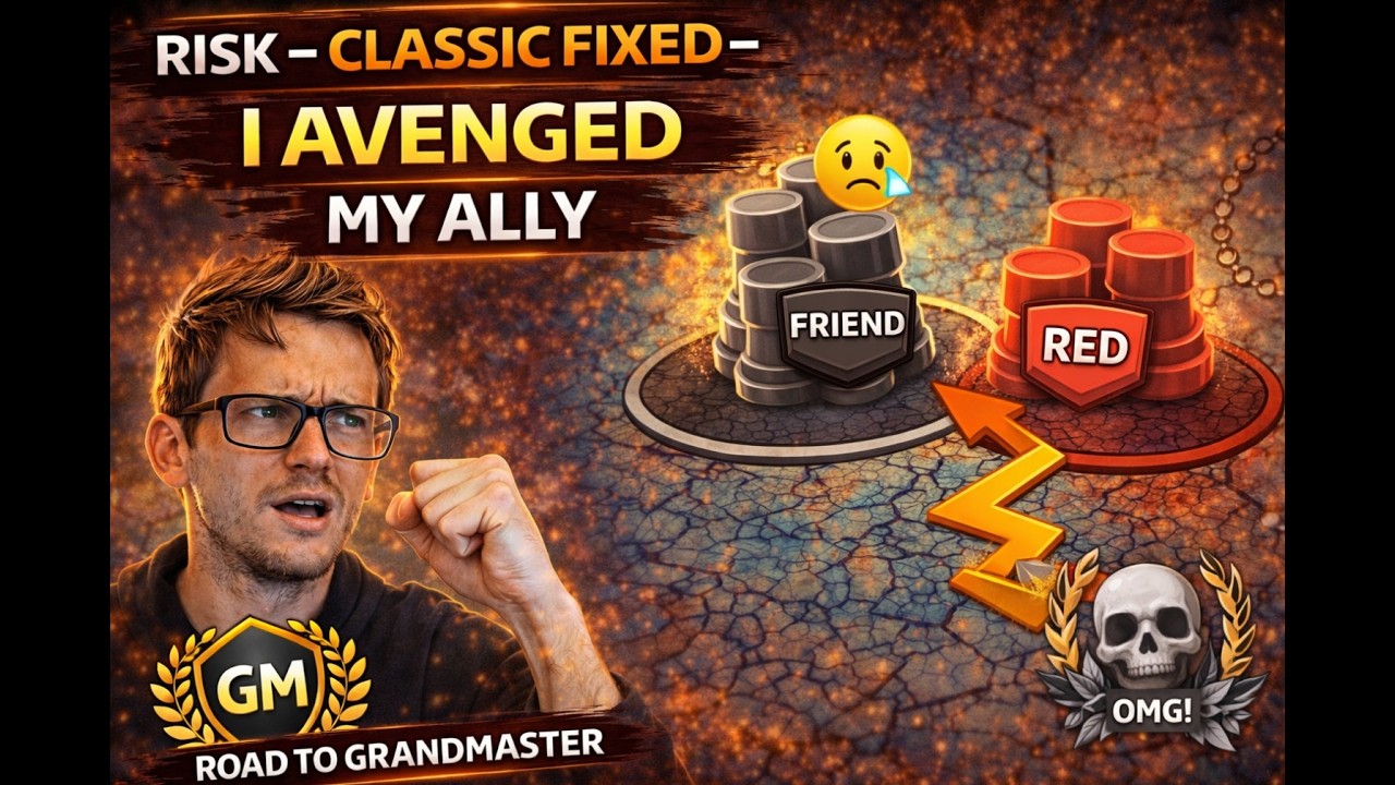 Risk &ndash; Classic Fixed - R2GM: I Avenged My Ally