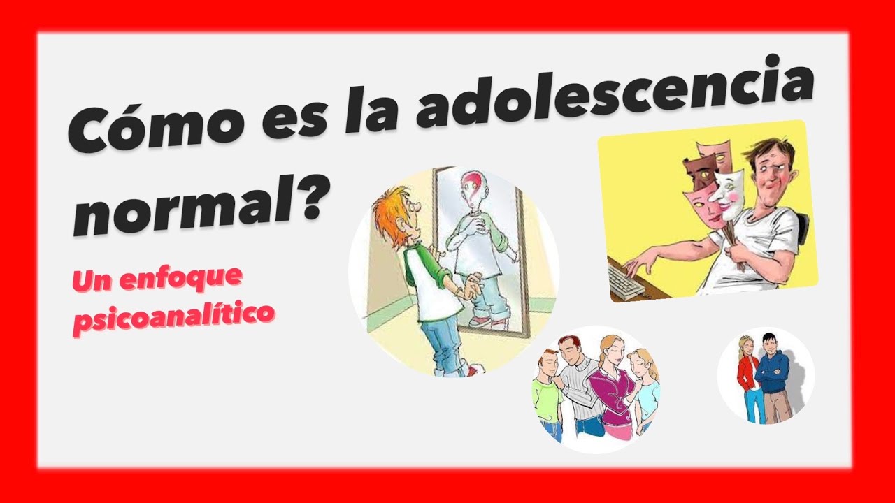 ¿Cómo es la adolescencia normal? psicoanálisis, duelos, cambios #educación #psicologia #adolescente