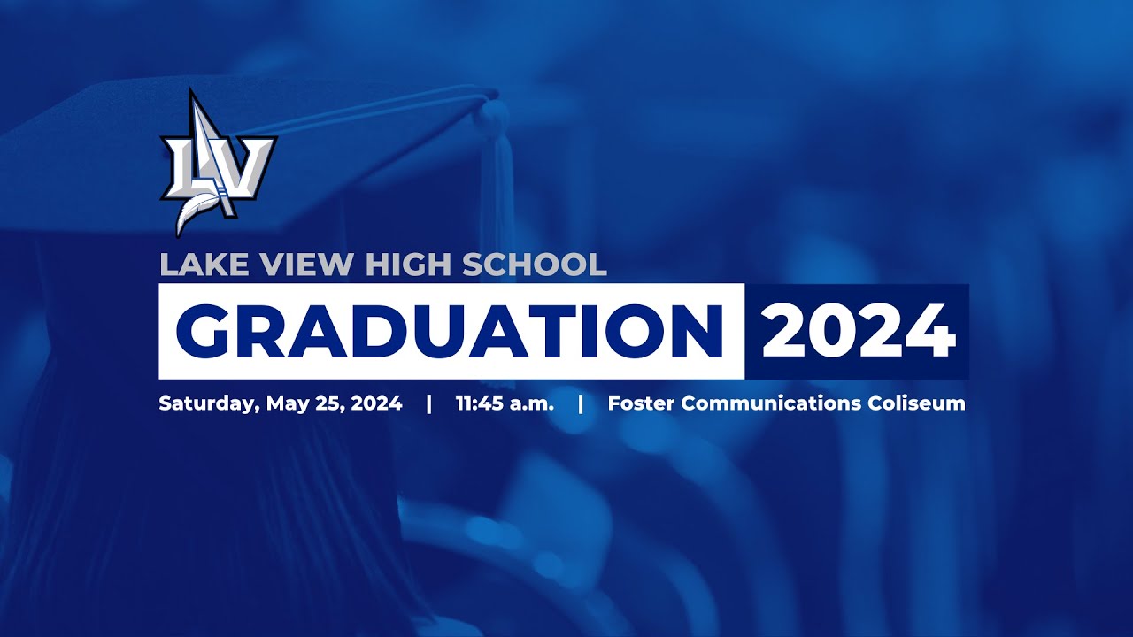 Lake View High School Graduation Ceremony 2024