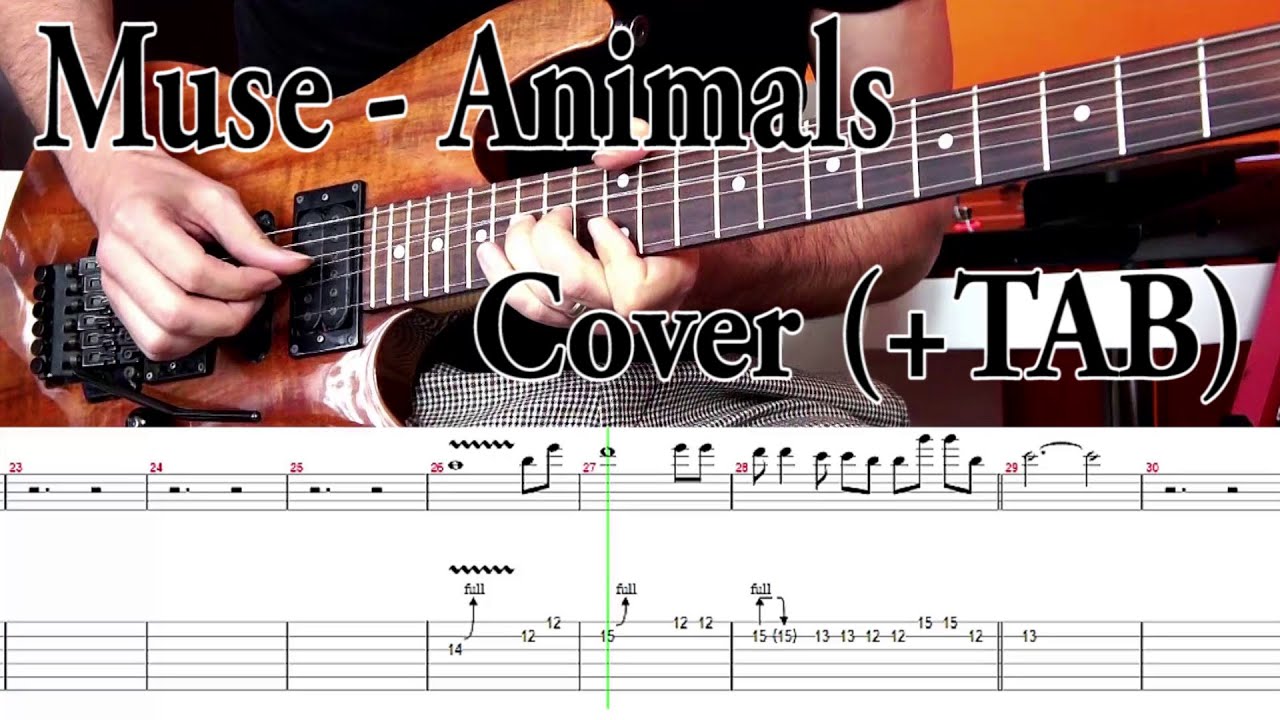 MUSE - Animals | COVER Guitare + tabs + partition PDF