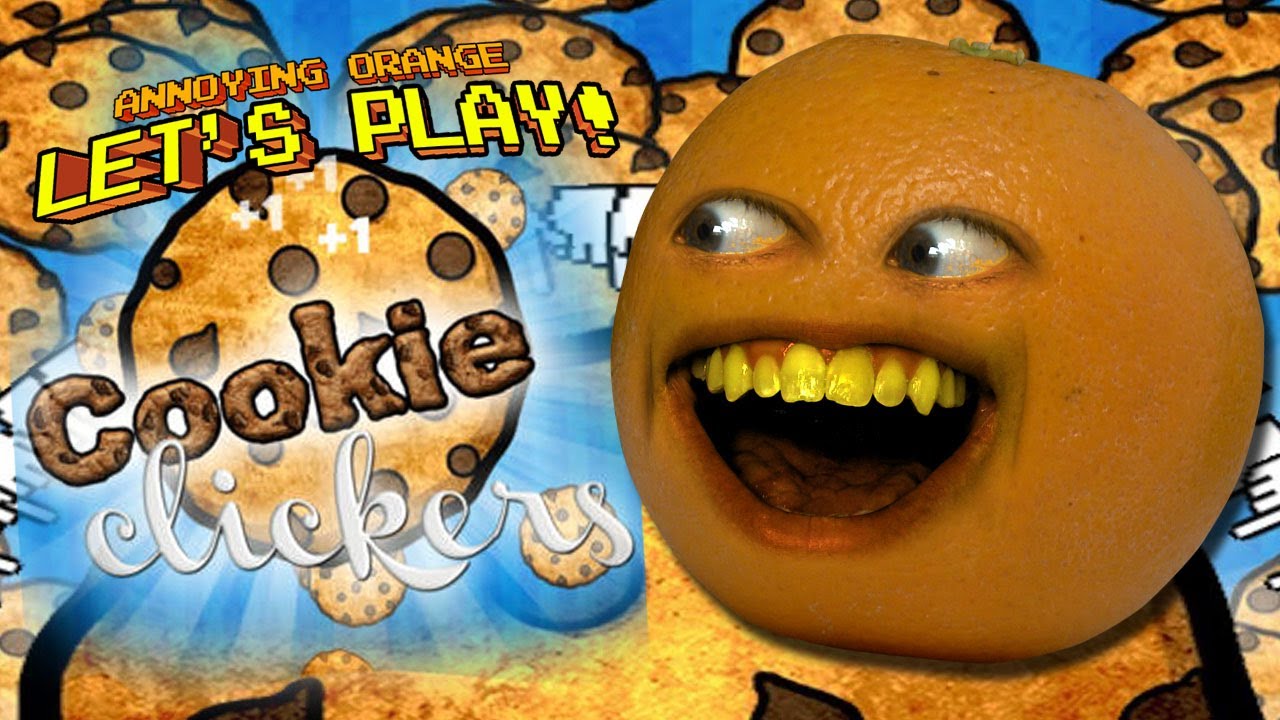 Annoying Orange Let's Play COOKIE CLICKERS!