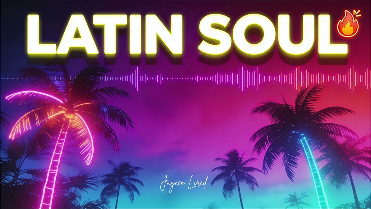 Latin Soul 🌴💿 - Reggaeton Soul Fusion - Official Audio 2026