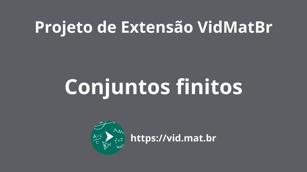 VidMatBr - Conjuntos finitos