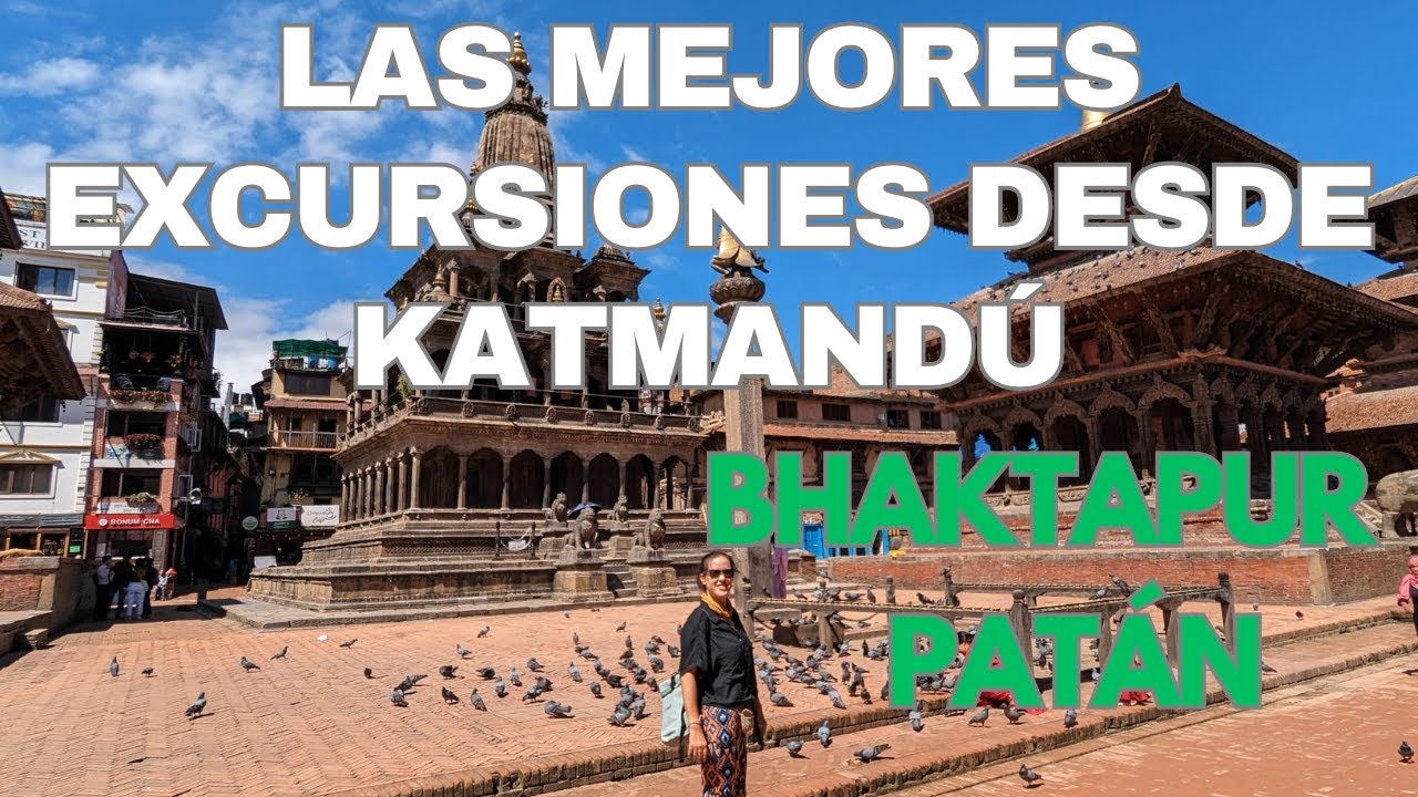 👌Las mejores excursiones desde Katmandú |  Bhaktapur y Patan  | Viaje Potaje
