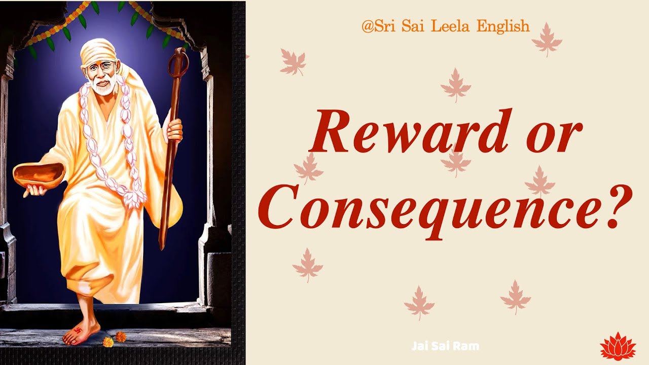Sai Baba Message |  Reward or Consequence ?  l #saibabamessage #saibaba