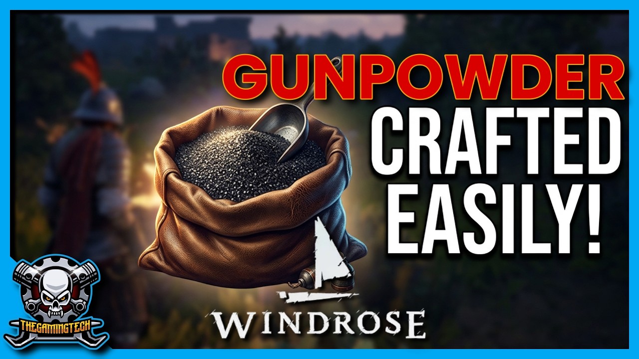 Windrose Gunpowder Crafting Made EASY