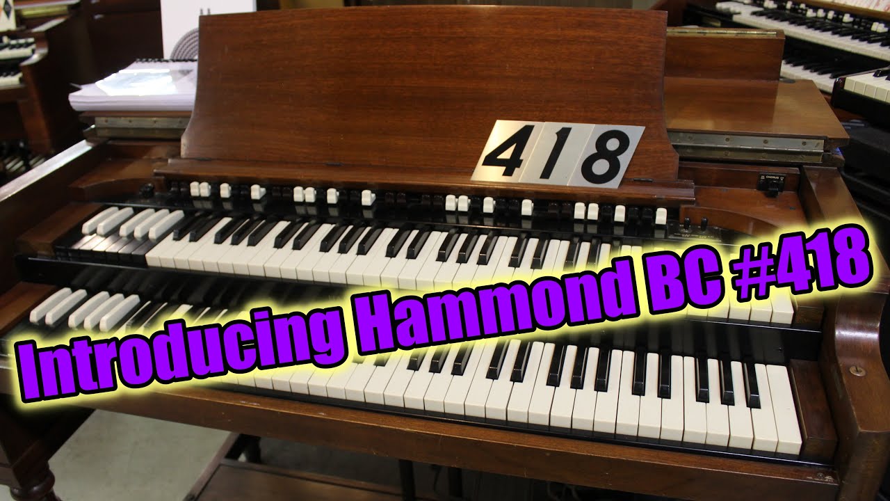 Introducing 1936 Hammond BC #418