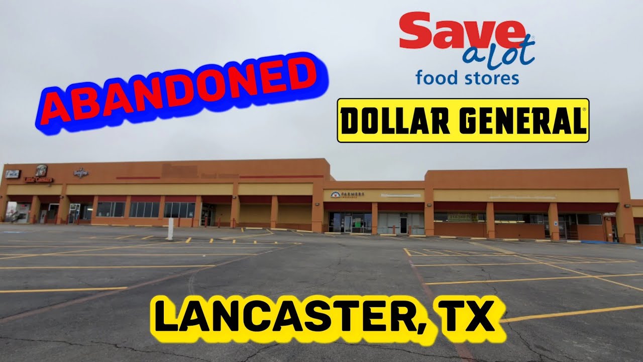 Заброшенный Save A Lot и Dollar General — Ланкастер, Техас