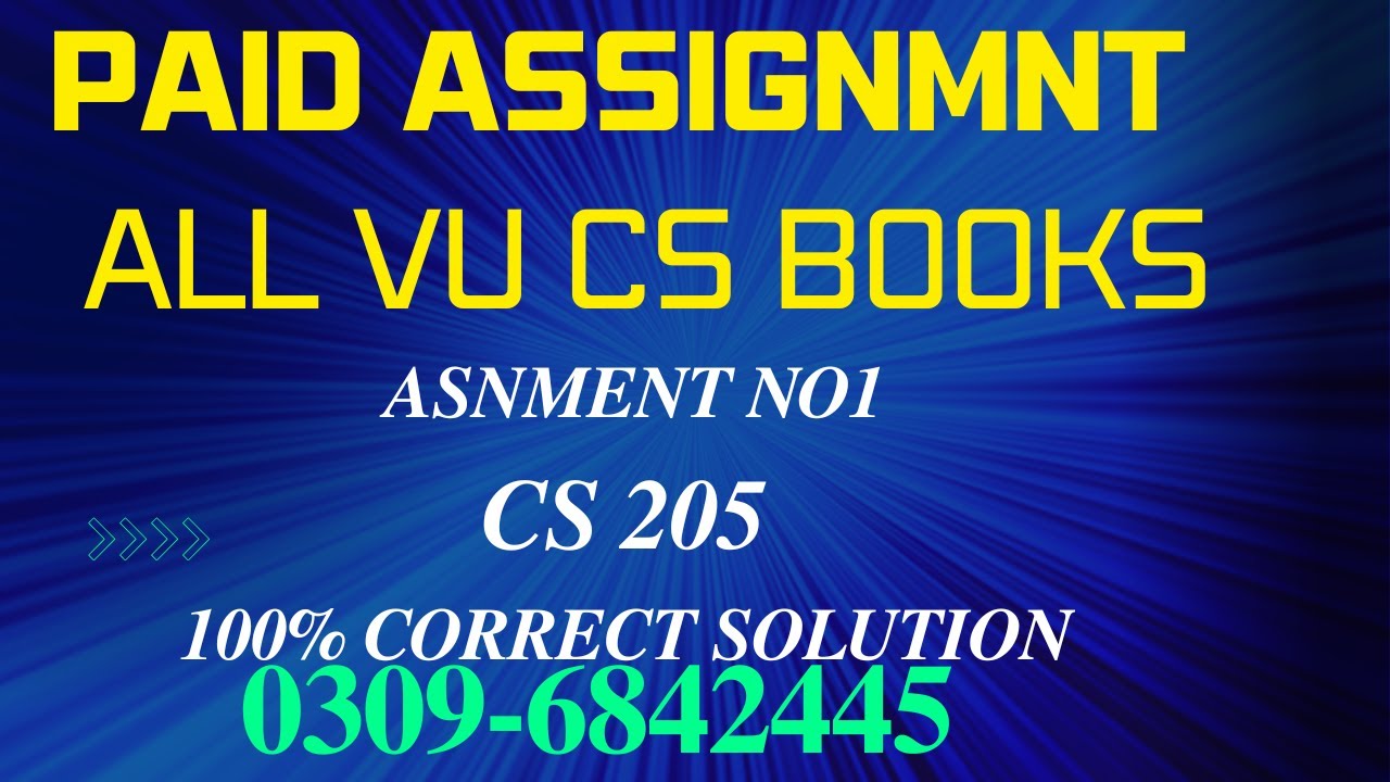 cs205 assignment no1.(All vu Assignmnts Rs:200) 100%correct solution.03096842445