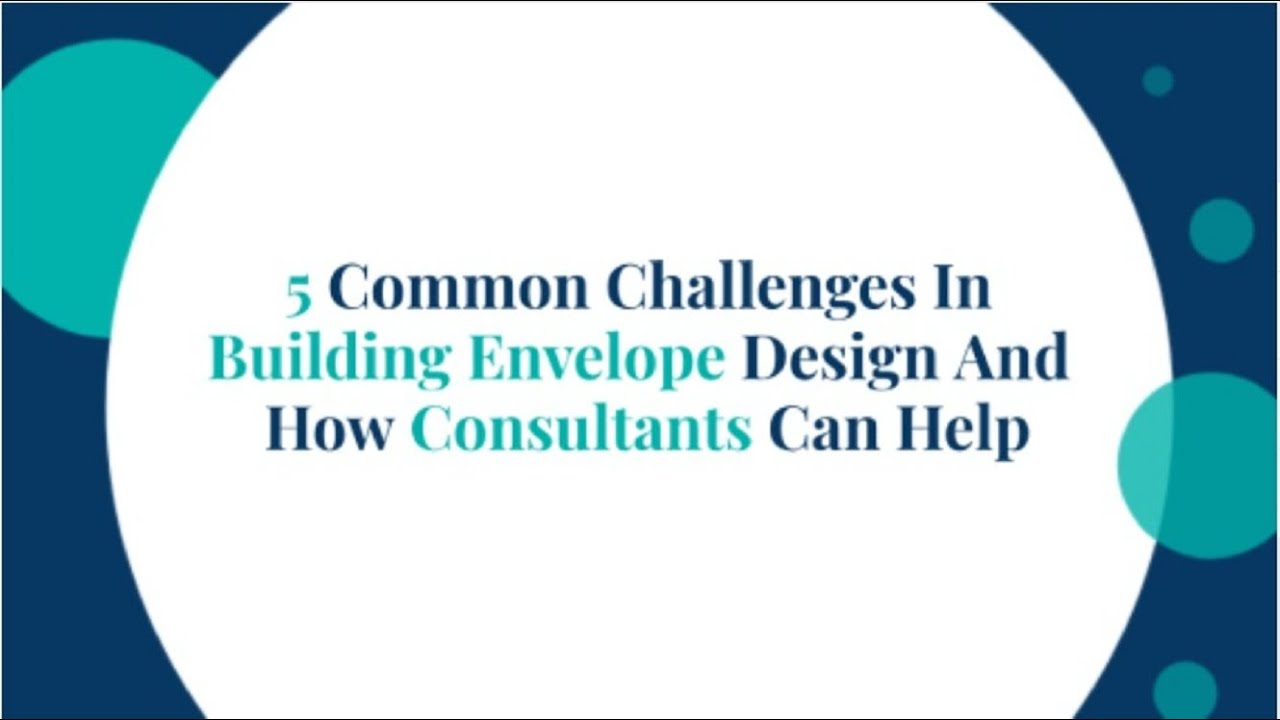 5 Common Challenges In Building Envelope Design And How Consultants Can Help