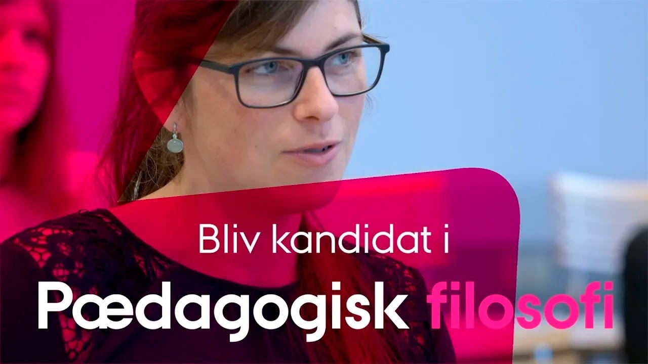 Kandidatuddannelsen i P&aelig;dagogisk filosofi p&aring; DPU