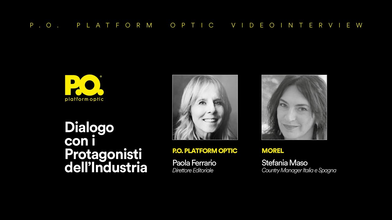 P.O. - Dialogo con i Protagonisti dell'Industria Ep. 7 con Stefania Maso di Morel