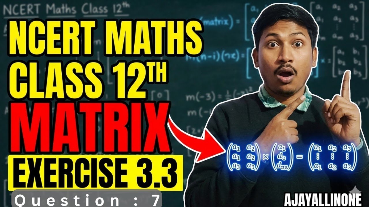 NCERT Maths | Std.12th | Matrix Ex 3.3 | Question: 7 | ajayallinone | #class12 #maths #matrix 