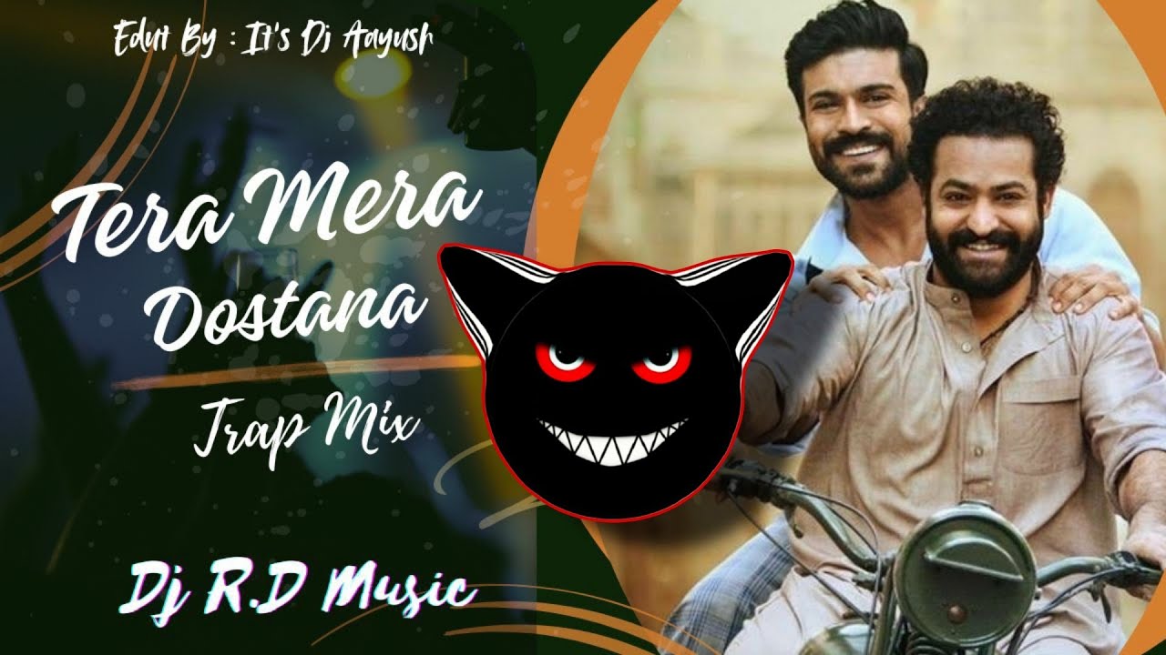 Tera Mera Dostana | Trap Mix | Dj Rd Music