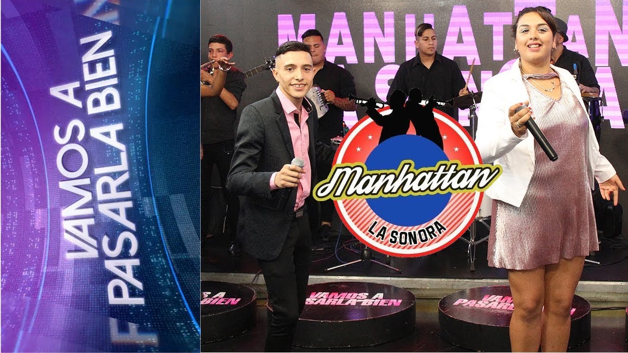 MANHATTAN LA SONORA│Recital en Vivo│Vamos a Pasarla Bien│7 de Abril