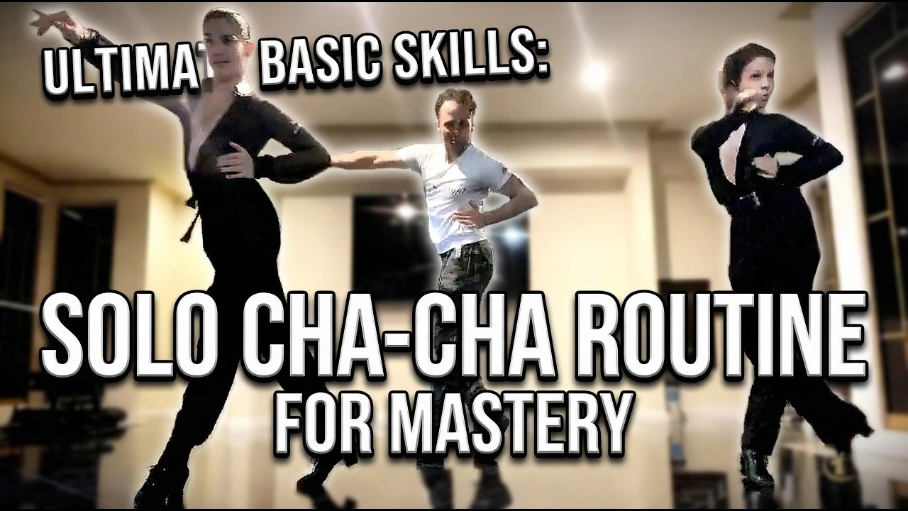 Ultimate Basic Skills: Solo Cha-Cha Routine for Mastery