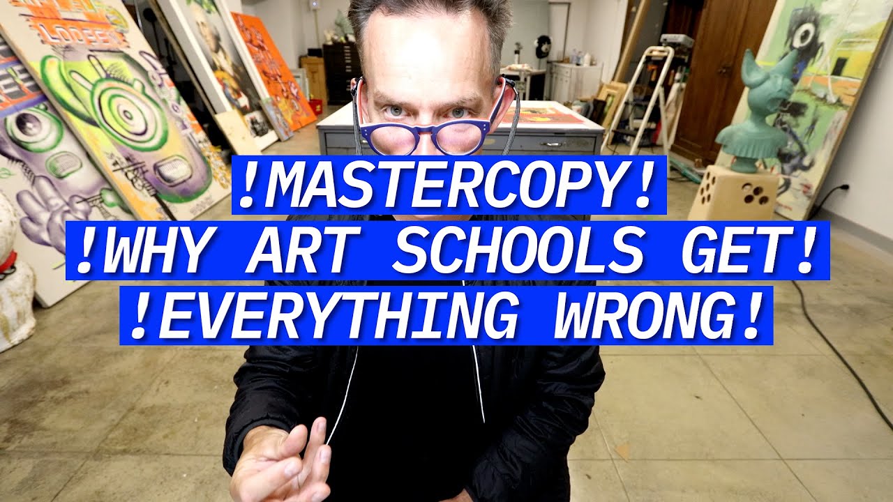 MASTERCOPY: Why Art Schools Get Everything So Wrong | Episode #114 | Elliott Earls