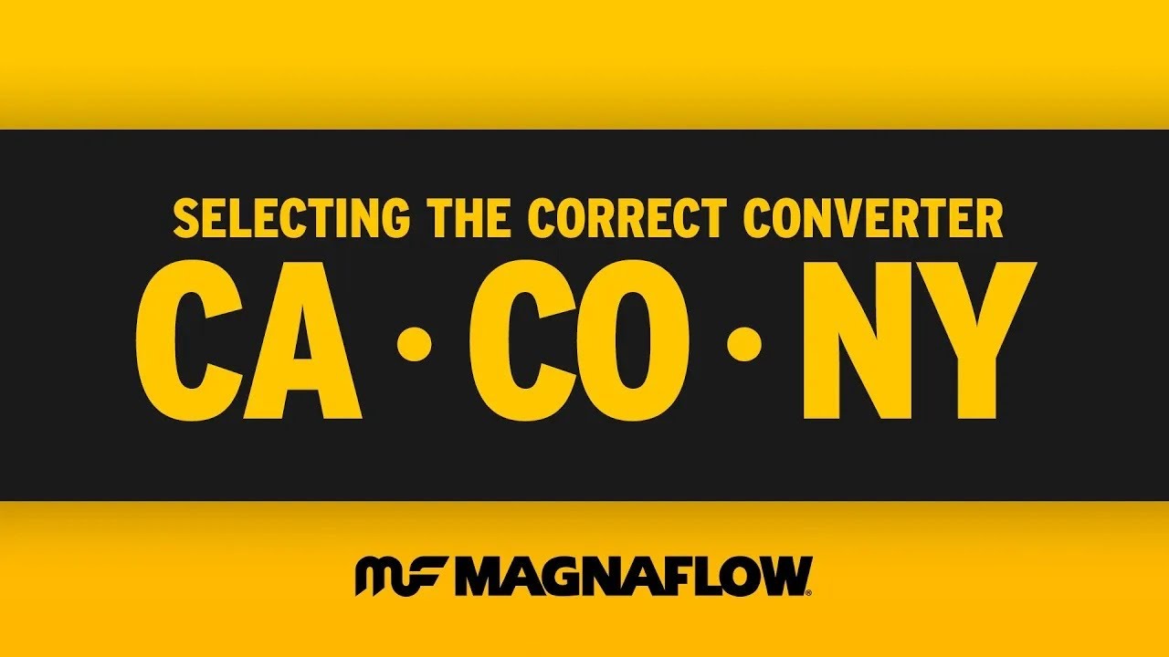 How to Select the Correct Catalytic Converter - California, Colorado and New York | MagnaFlow