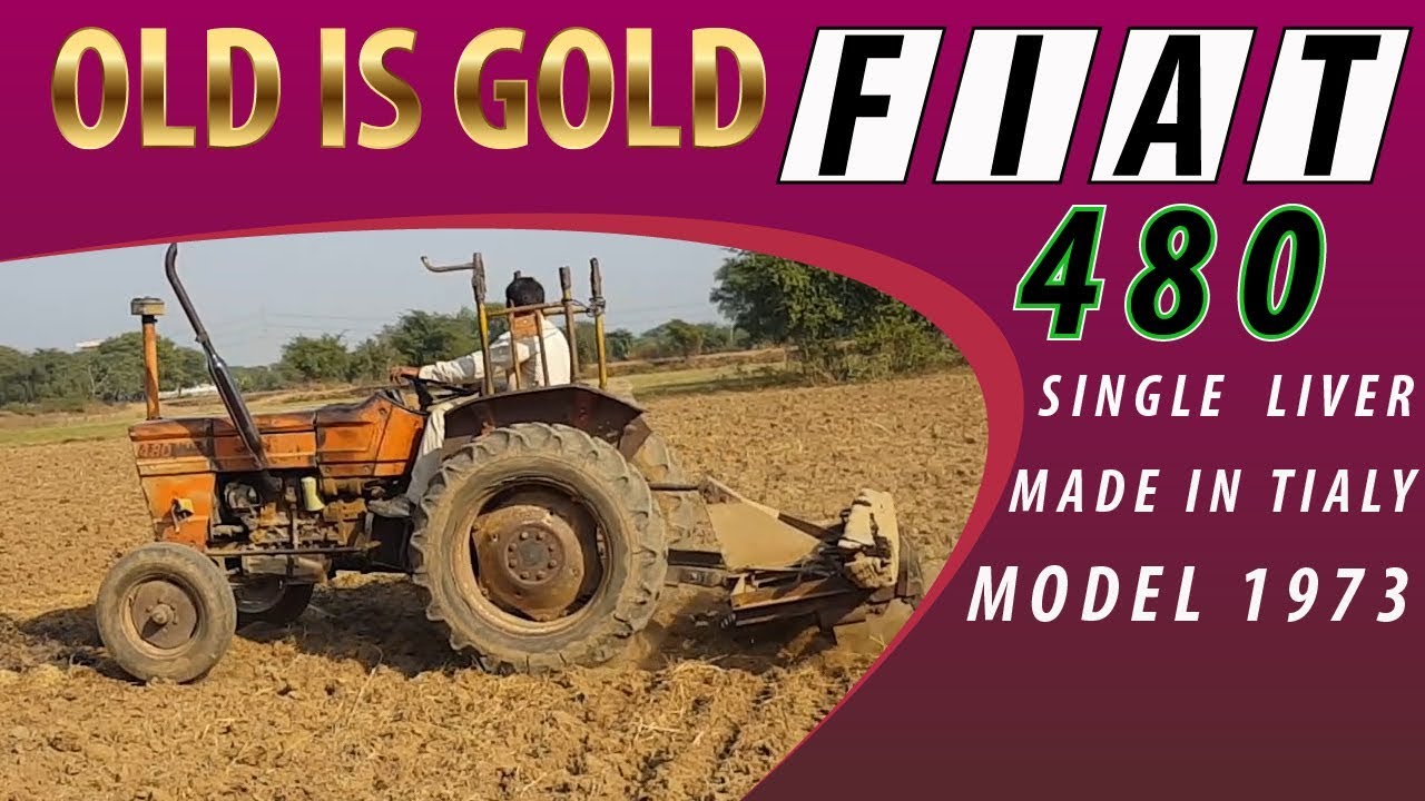 OlD Fiat 480 single liver Tractor 1973 model |  MADE in ITALY TRACTOR  WORK IN FARM
