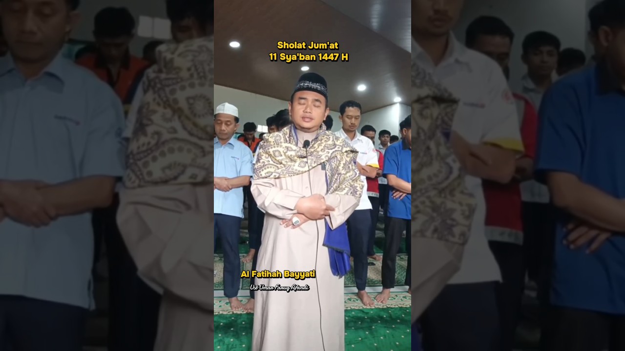 Sholat Jum'at_Surat Al Fatihah dengan Irama Bayyati. #sholatjum #imammerdu #alfatihah
