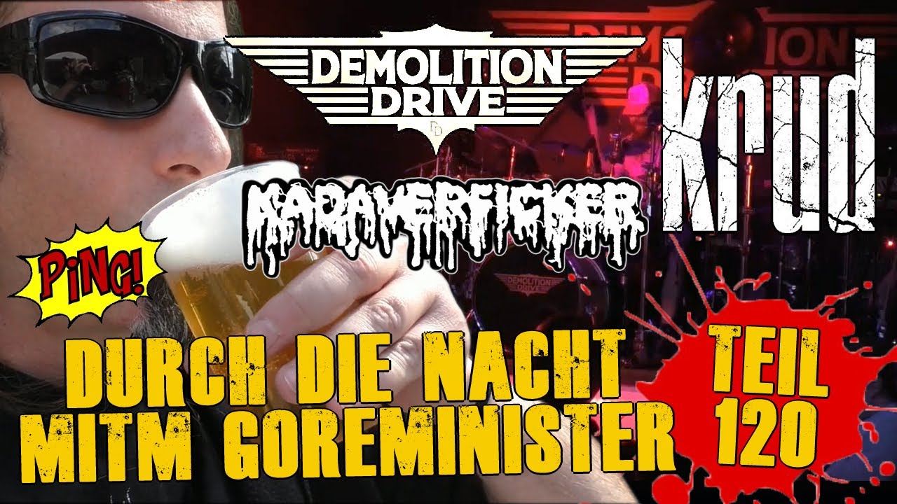 Durch die Nacht mitm Goreminister - Teil 120 (feat. Krud, Demolition Drive & Kadaverficker)