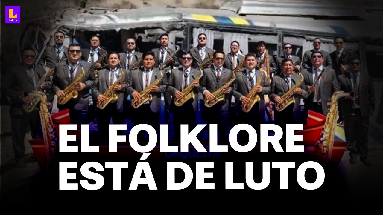 Mueren 9 músicos de 'Antología del Folklore': Bus que transportaba orquesta cayó al abismo en Tarma