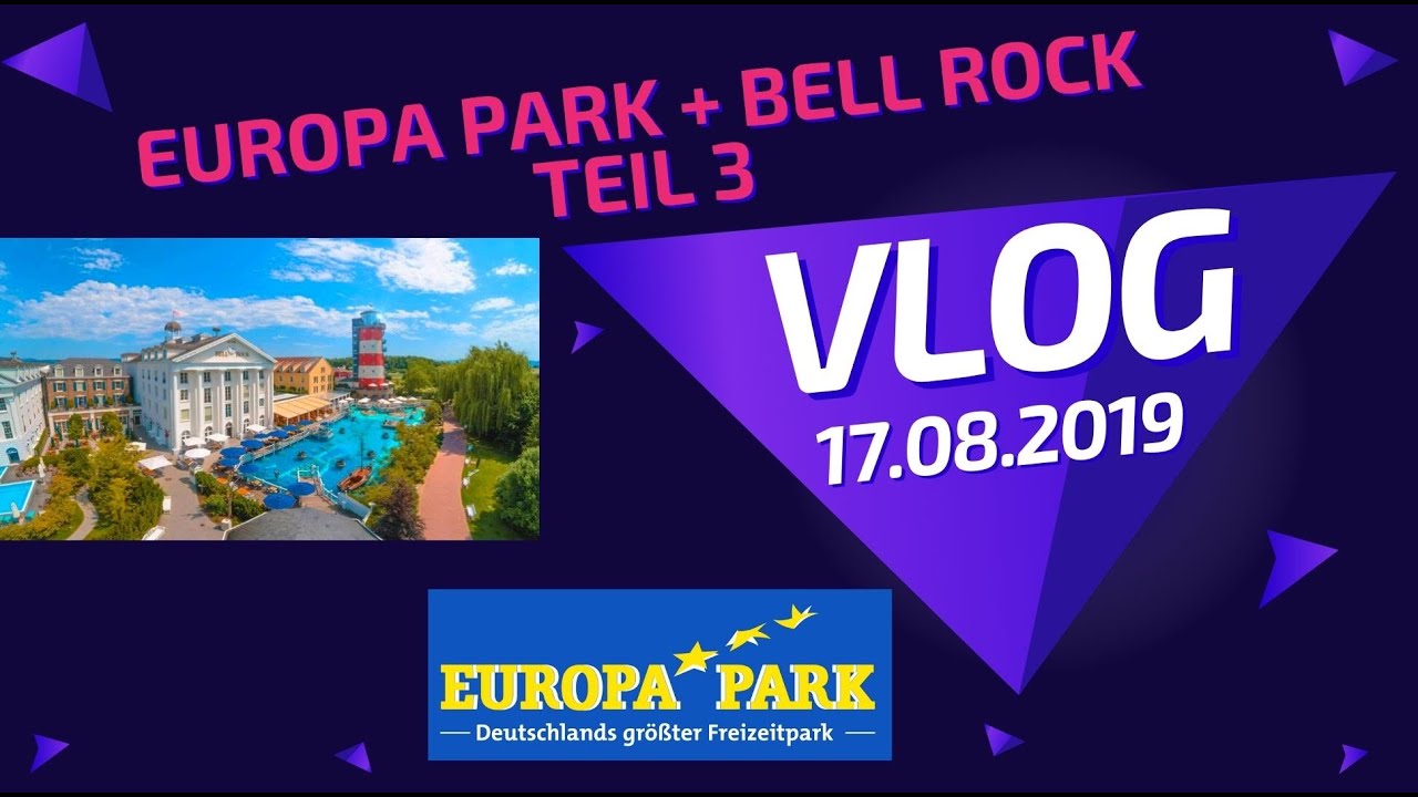 3 Tage Europa Park + Hotel Bell Rock Vlog 3 von 3 /August 2019 / Preise