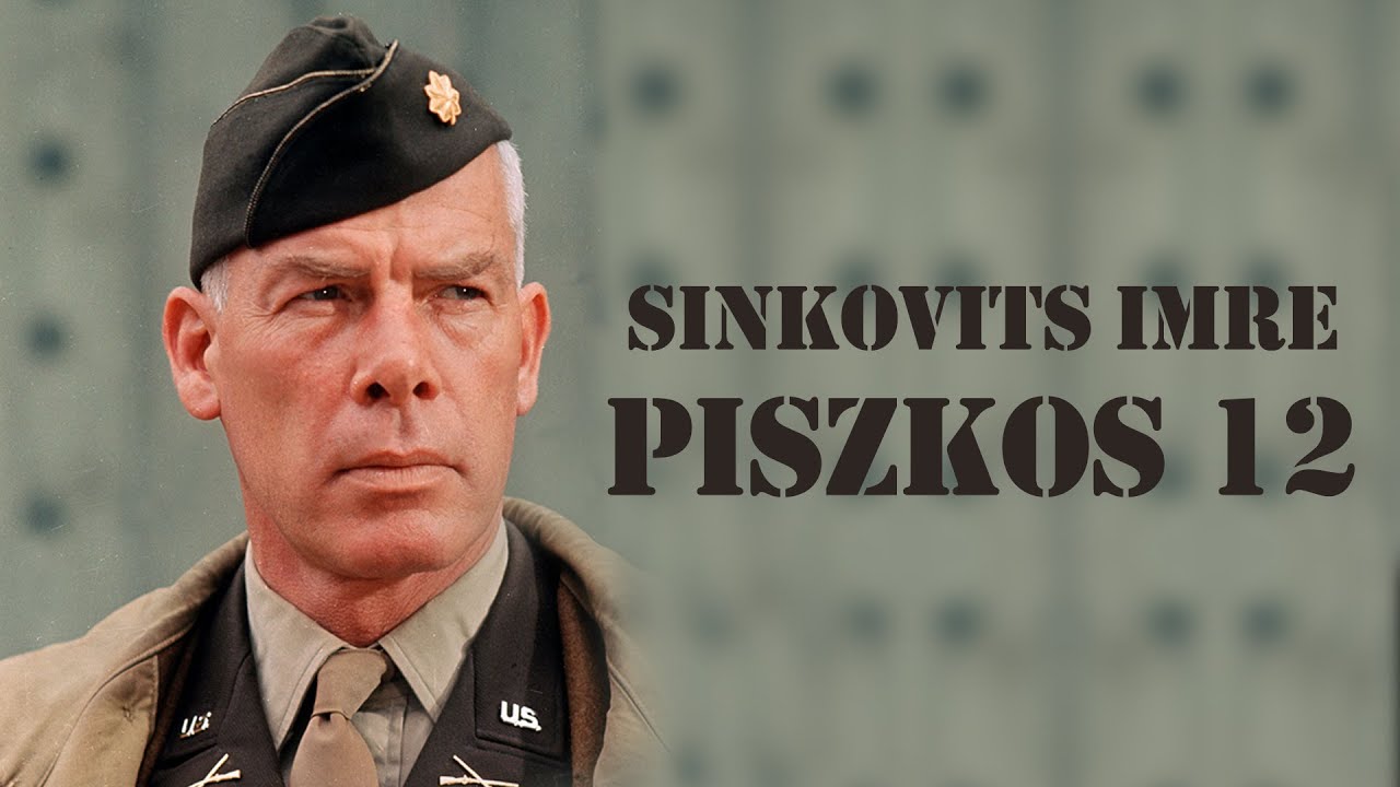 Sinkovits Imre - Piszkos 12