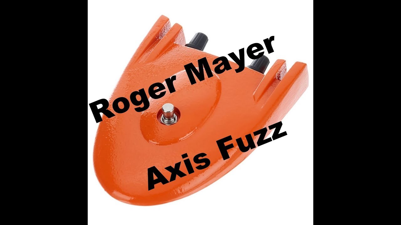 Roger Mayer Axis Fuzz Demo
