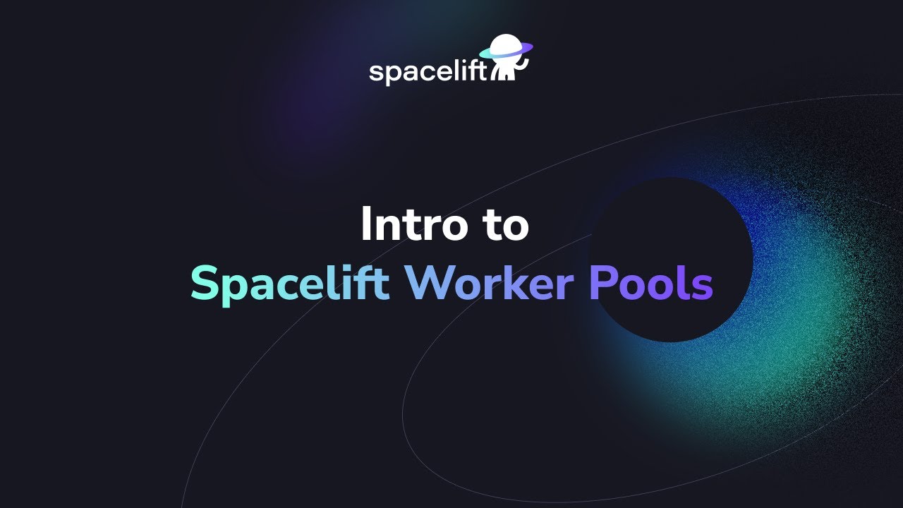 Spacelift Workers Introduction