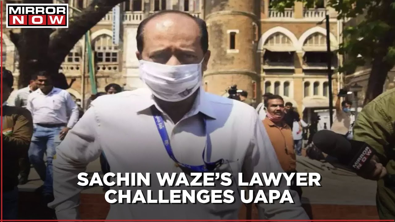 Vaze's lawyer refutes NIA's UAPA charges on Sachin, demands a decreased custody
