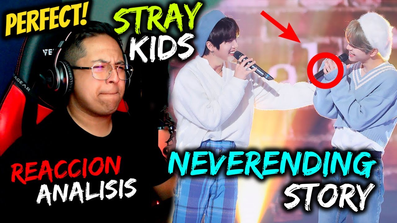 AL FIN REACCIONO A ESTA CANCION! | Stray Kids - Neverending Story EN VIVO