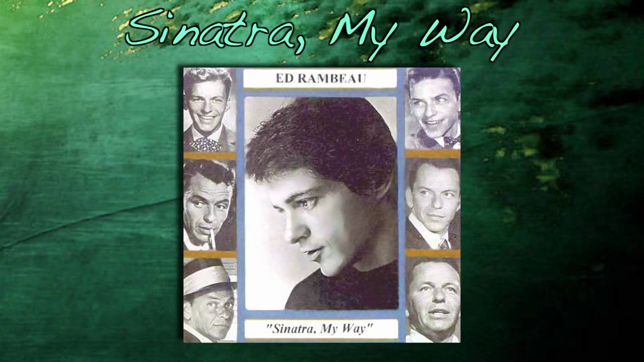 ED RAMBEAU - SINATRA, MY WAY (Excerpts from CD)