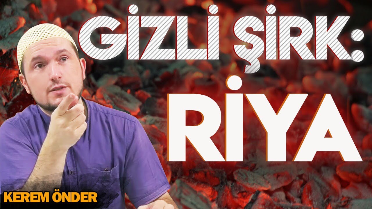 Gizli şirk: RİYA / 04.02.2014 / Kerem Önder