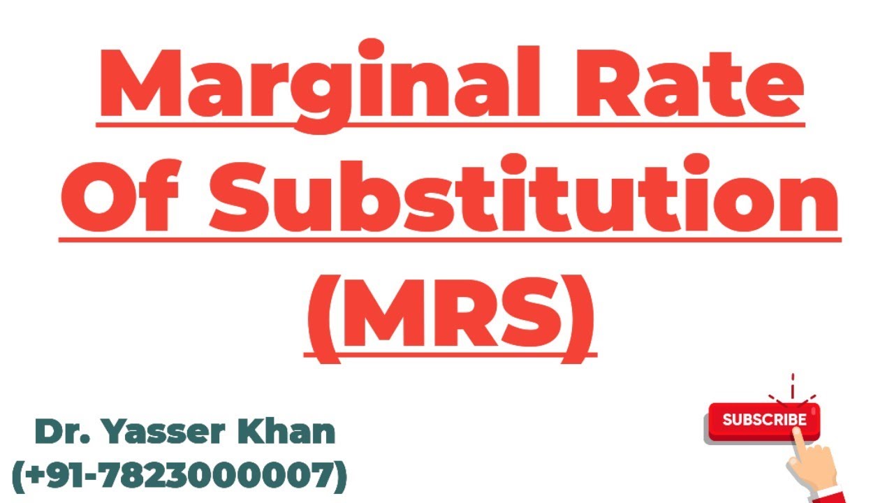 Marginal Rate Of Substitution | MRS | Indifference Curve Analysis | Slope Of Indifference Curve