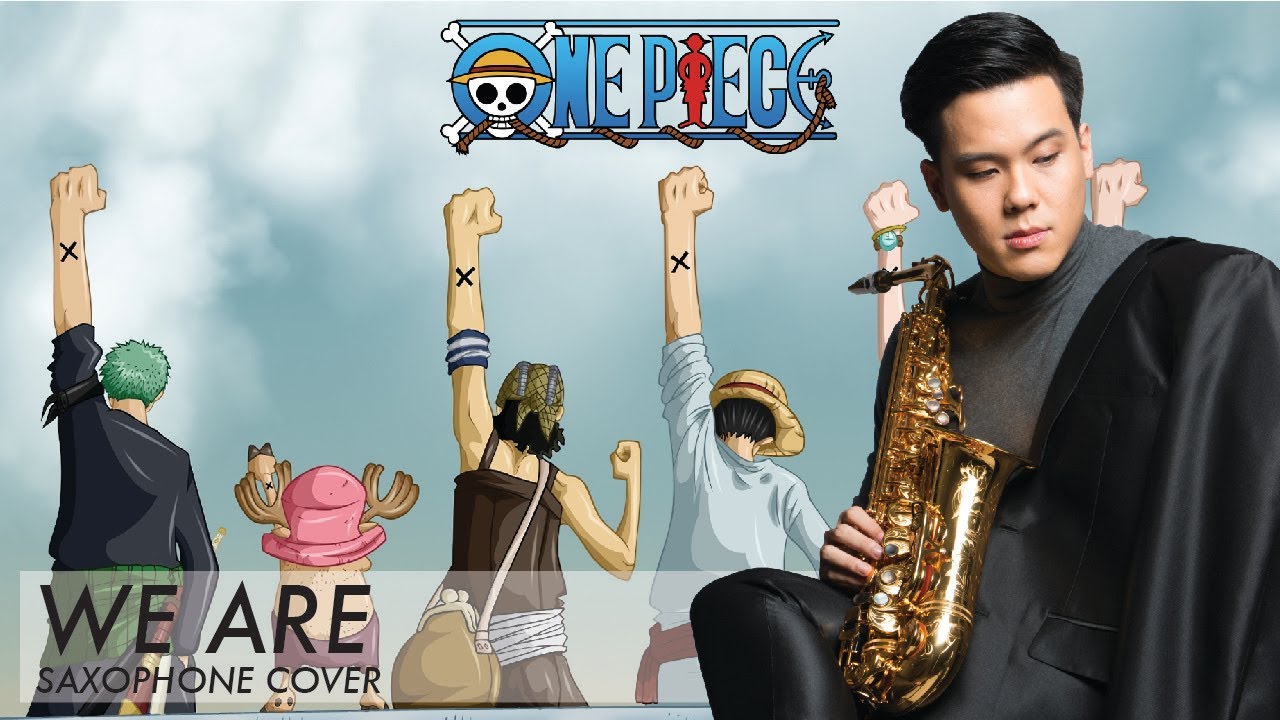 One Piece - We Are (Saxophone Cover) by Sanpond