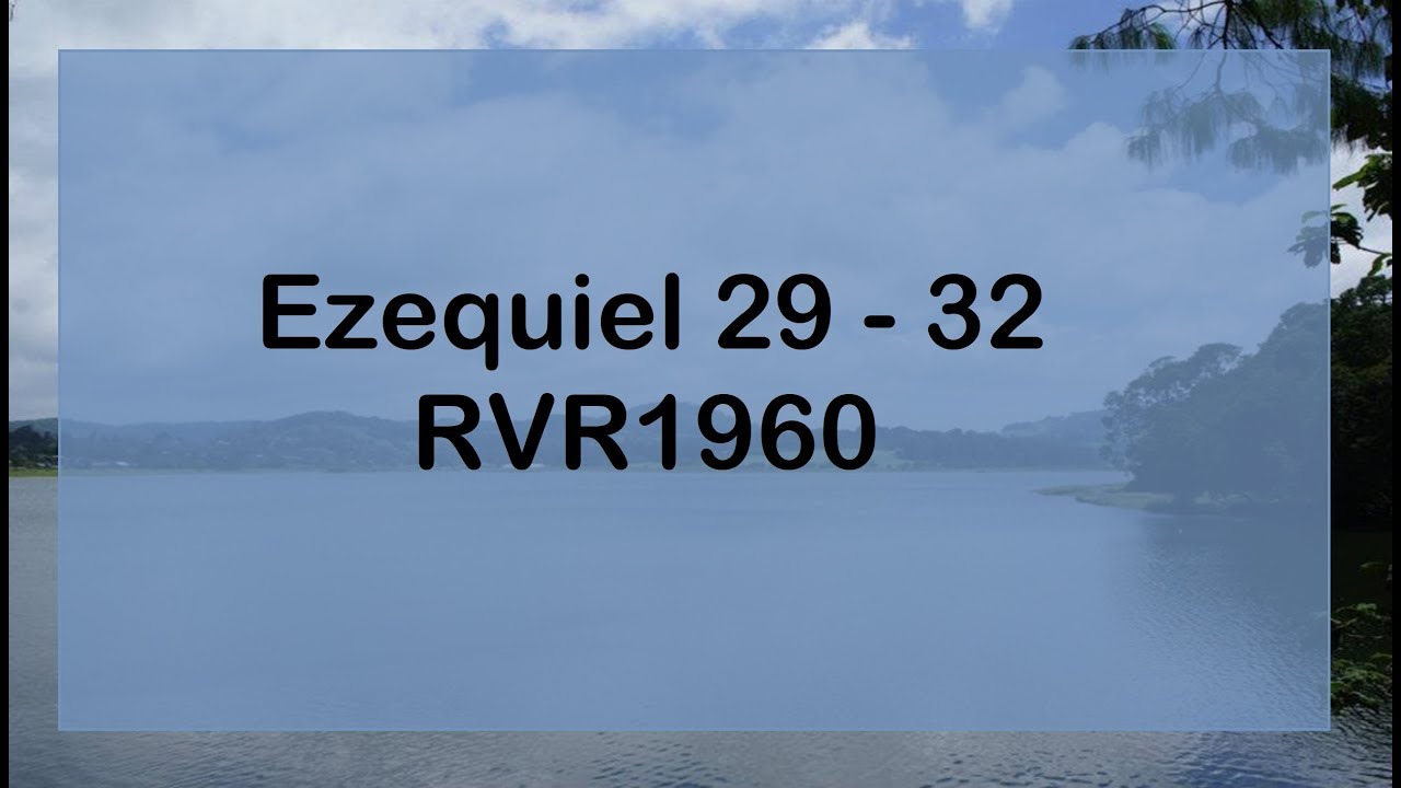 La Biblia en un año/Ezequiel 29 - 32 (Audio, Letra) Día 326