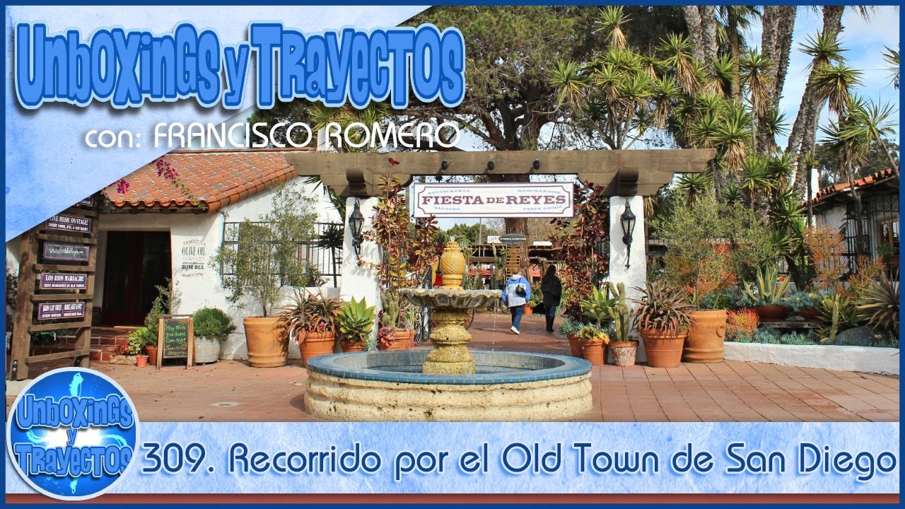 309. Recorrido por el Old Town de San Diego