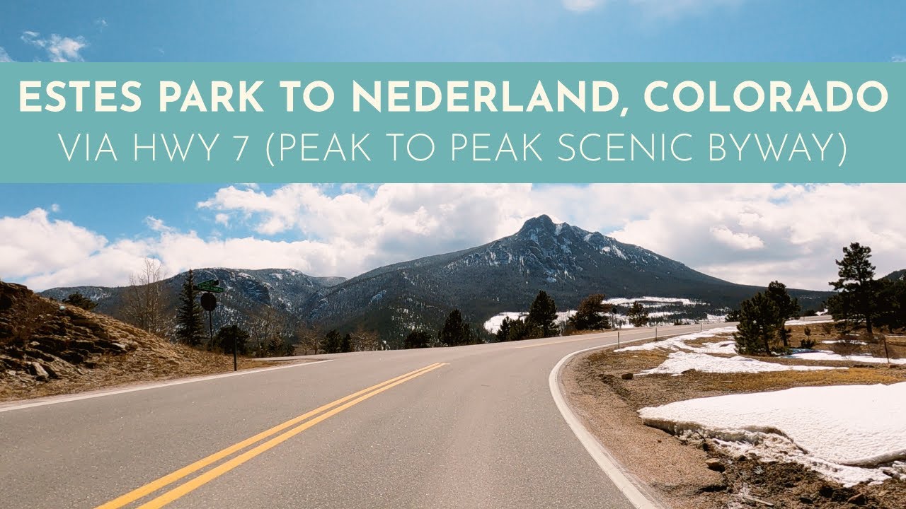 Estes Park to Nederland, Colorado via Highway 7 | 4K Spring Snow Peak to Peak Scenic Byway Drive